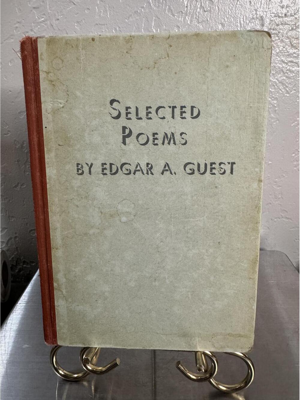 Selected Poems by Edgar A. Guest Hardcover Book 1940